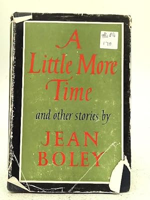 Image du vendeur pour A Little More Time, and Other Stories mis en vente par World of Rare Books