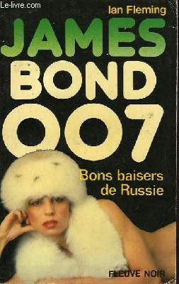 Image du vendeur pour JAMES BOND 007 BONS BAISERS DE RUSSIE mis en vente par Le-Livre