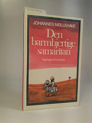 Immagine del venditore per Den barmhjertige samaritan venduto da ANTIQUARIAT Franke BRUDDENBOOKS