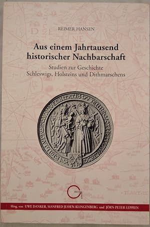 Imagen del vendedor de Aus einem Jahrtausend historischer Nachbarschaft. Studien zur Geschichte Schleswigs, Holsteins und Dithmarschens. Verffentlichungen des Beirats fr Geschichte / Gesellschaft fr Politik und Bildung Schleswig-Holstein e.V., Band 22. a la venta por KULTur-Antiquariat