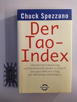 Image du vendeur pour Der Tao-Index. "Persnliche Entwicklung und Partnerschaft werden in Zukunft ber geschftlichen Erfolg oder Misserfolg entscheiden". mis en vente par Druckwaren Antiquariat