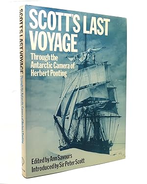 Image du vendeur pour SCOTT'S LAST VOYAGE Through the Antarctic Camera of Herbert Ponting mis en vente par Rare Book Cellar