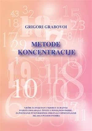 Image du vendeur pour Metode Koncentracije (Croatian Version) -Language: croatian mis en vente par GreatBookPrices