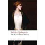 Seller image for Much Ado About Nothing The Oxford Shakespeare Much Ado About Nothing for sale by eCampus