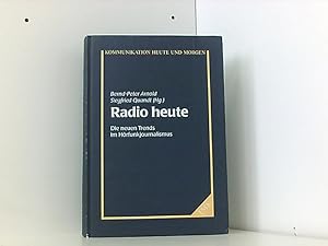 Radio heute. Die neuen Trends im Hörfunk.