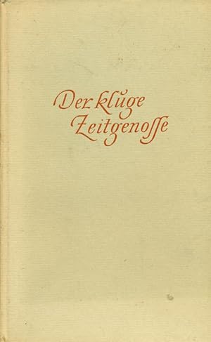 Image du vendeur pour Der kluge Zeitgenosse. Fehl-Urteile der Kritik. mis en vente par Online-Buchversand  Die Eule