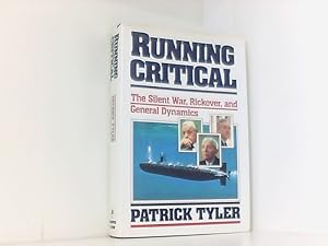 Seller image for Running Critical: The Silent War, Rickover, and General Dynamics for sale by Book Broker