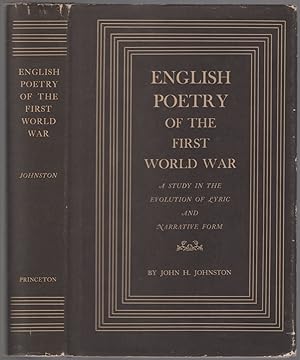 Image du vendeur pour English Poetry of the First World War: A Study in the Evolution of Lyric and Narrative Form mis en vente par Between the Covers-Rare Books, Inc. ABAA