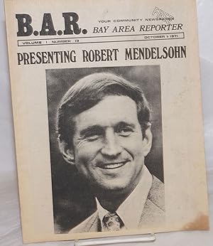 Imagen del vendedor de B.A.R. Bay Area Reporter: your community newspaper; vol. 1, #13, October 1, 1971: presenting Robert Mendelsohn a la venta por Bolerium Books Inc.