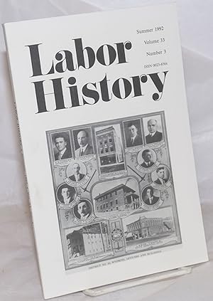 Labor history. vol 33, no. 3, Summer, 1992