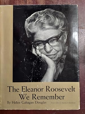 The Eleanor Roosevelt We Remember