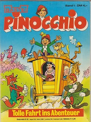 Pinocchio: Tolle Fahrt ins Abenteuer. Band 1