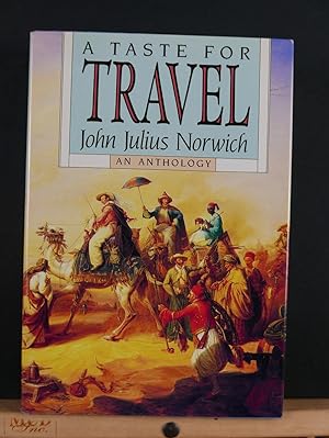 A Taste For Travel: An Anthology