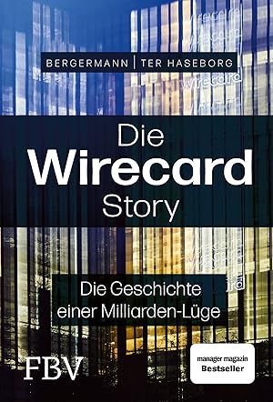 Bild des Verkufers fr Wirecard - Aufstieg und Fall eines Milliardenkonzerns zum Verkauf von moluna