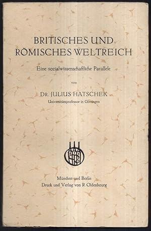 Imagen del vendedor de Britisches und rmisches Weltreich. Eine sozialwissenschaftliche Studie. a la venta por Antiquariat Dennis R. Plummer