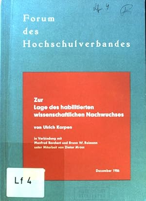 Image du vendeur pour Zur Lage des habilitierten wissenschaftlichen Nachwuchses. Forum des Hochschulverbandes ; H. 40. mis en vente par books4less (Versandantiquariat Petra Gros GmbH & Co. KG)