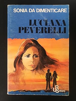 Seller image for Peverelli Luciana. Sonia da dimenticare. Salani. 1976 for sale by Amarcord libri