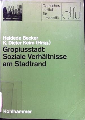 Image du vendeur pour Gropiusstadt, soziale Verhltnisse am Stadtrand : soziolog. Untersuchung e. Berliner Grosssiedlung. Schriften des Deutschen Instituts fr Urbanistik ; Bd. 59. mis en vente par books4less (Versandantiquariat Petra Gros GmbH & Co. KG)