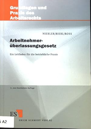 Seller image for Arbeitnehmerberlassungsgesetz : ein Leitfaden fr die betriebliche Praxis. Grundlagen und Praxis des Arbeitsrechts ; Bd. 24. for sale by books4less (Versandantiquariat Petra Gros GmbH & Co. KG)