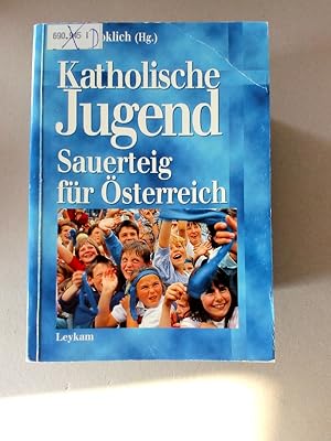 Bild des Verkufers fr Katholische Jugend Sauerteig fr sterreich zum Verkauf von avelibro OHG