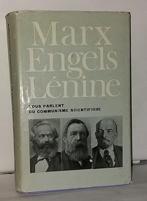 Seller image for Marx Engels Lnine vous parlent du communisme scientifique for sale by Librairie Albert-Etienne