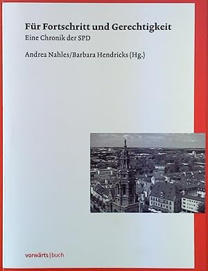 Seller image for Fr Fortschritt und Gerechtigkeit - Eine Chronik der SPD for sale by biblion2