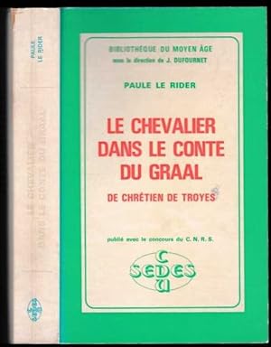 Le chevalier dans le Conte du graal de Chrétien de Troyes. [thèse d'université].