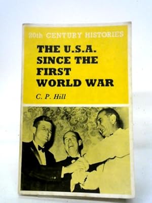 Seller image for The United States Since the First World War for sale by World of Rare Books