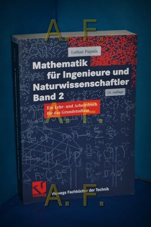 Bild des Verkufers fr Mathematik fr Ingenieure und Naturwissenschaftler, Band 2: Mit 310 bungsaufgaben mit ausfhrlichen Beispielen zum Verkauf von Antiquarische Fundgrube e.U.