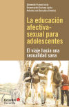 Imagen del vendedor de La educacin afectiva-sexual para adolescentes a la venta por AG Library