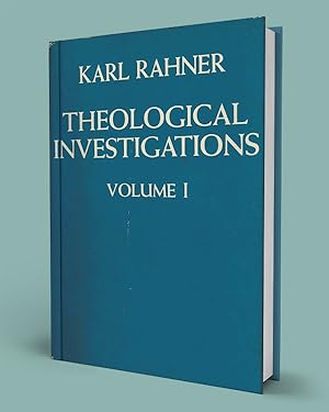 THEOLOGICAL INVESTIGATIONS. Vol. I; God, Christ, Mary and Grace