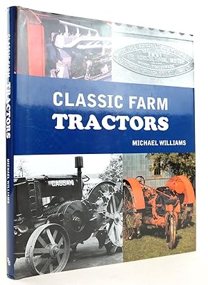 Seller image for CLASSIC FARM TRACTORS for sale by Stella & Rose's Books, PBFA