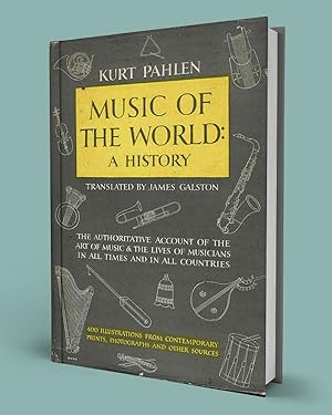 Image du vendeur pour MUSIC OF THE WORLD; A History mis en vente par Gordian Booksellers