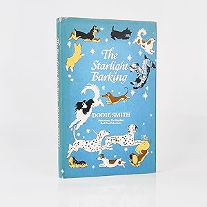 Bild des Verkufers fr The Starlight Barking: More About The Hundred and One Dalmatians - Signed, Inscribed and Dated by the Author zum Verkauf von Fine Book Cellar Ltd. ABA ILAB PBFA