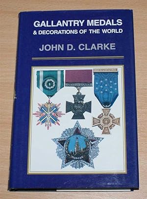 Image du vendeur pour Gallantry Medals & Decorations of the World mis en vente par Bailgate Books Ltd