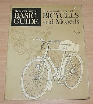 The Maintenance of Bicycles and Mopeds - Reader's Digest Basic Guide