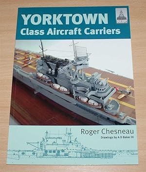 Seller image for Yorktown Class Aircraft Carriers - ShipCraft 3 for sale by Bailgate Books Ltd