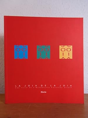 Seller image for La joia de la joia. Una visi de l'Orfebreria Catalana actual for sale by Antiquariat Weber