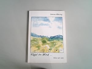 Seller image for Vgel im Wind : Reime aufs Leben. Rschnar Lyrik. for sale by Antiquariat Bookfarm