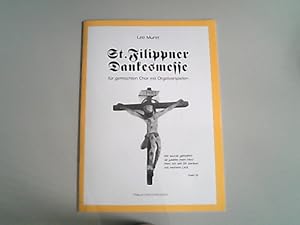 Imagen del vendedor de St. Filippner Dankesmesse : fr gemischten Chor mit Orgelvorspielen. a la venta por Antiquariat Bookfarm