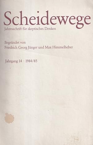 Bild des Verkufers fr Scheidewege Jahrgang 14 - 1984/85 Jahresschrift fr skeptisches Denken zum Verkauf von Versandantiquariat Nussbaum