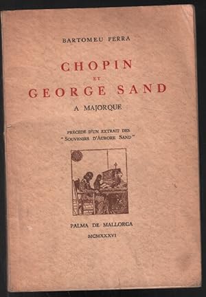 Chopin et George Sand à Majorque