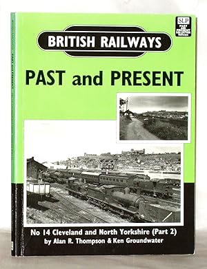 Bild des Verkufers fr British Railways Past and Present: Cleveland and North Yorkshire No.14 zum Verkauf von James Hulme Books