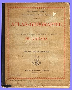 Atlas Geographie du Canada - Enseignement primaire - Cours Intermédiaire et Primaire Supérieur - ...