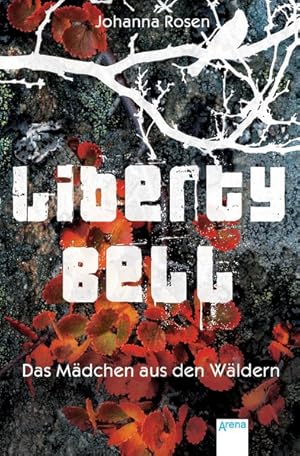 Liberty Bell: Das Mädchen aus den Wäldern