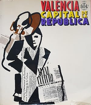 VALENCIA CAPITAL DE LA REPUBLICA