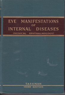 Image du vendeur pour The Eye Manifestations of Internal Diseases: Medical Ophthalmology mis en vente par Never Too Many Books