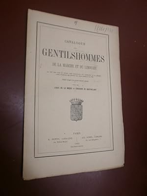 Catalogue des Gentilhommes de la Marche & du Limousin. Qui ont pris part ou envoyé leur procurati...