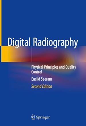 Bild des Verkufers fr Digital Radiography: Physical Principles and Quality Control : Physical Principles and Quality Control zum Verkauf von AHA-BUCH