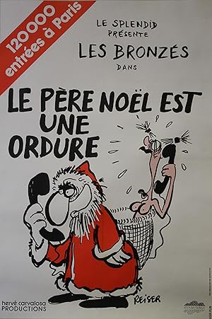 "LE PÈRE NOËL EST UNE ORDURE (Les Bronzés)" Affiche originale entoilée (REISER) 1979